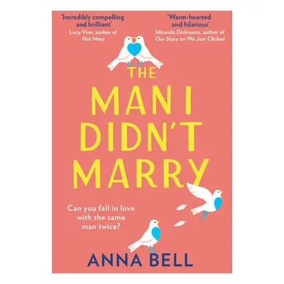 Man I Didn’t Marry - Bell, Anna