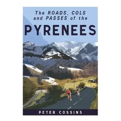 Cyclist's Guide to the Pyrenees - Cossins, Peter