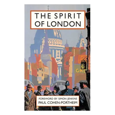 Spirit of London - Cohen-Portheim, Paul