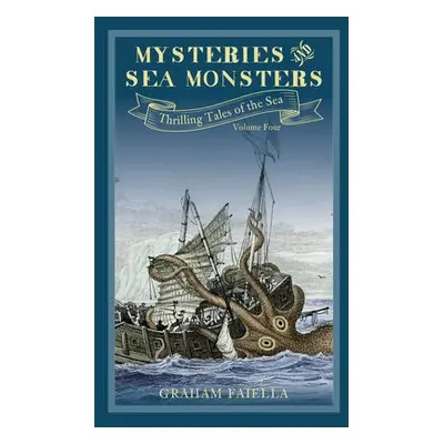 Mysteries and Sea Monsters - Faiella, Graham