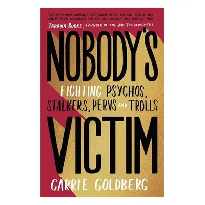 Nobody's Victim - Goldberg, Carrie