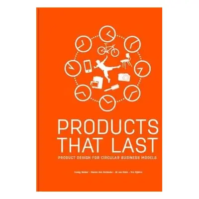 Products That Last - Bakker, Conny a den Hollander, Marcel a van Hinte, Ed