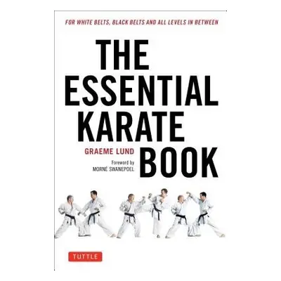 Essential Karate Book - Lund, Graeme