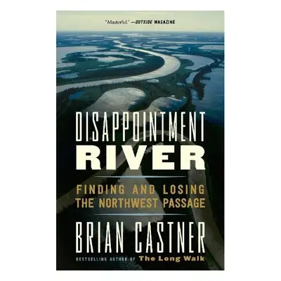 Disappointment River - Castner, Brian