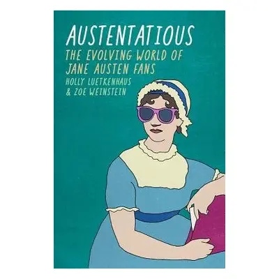 Austentatious - Luetkenhaus, Holly a Weinstein, Zoe