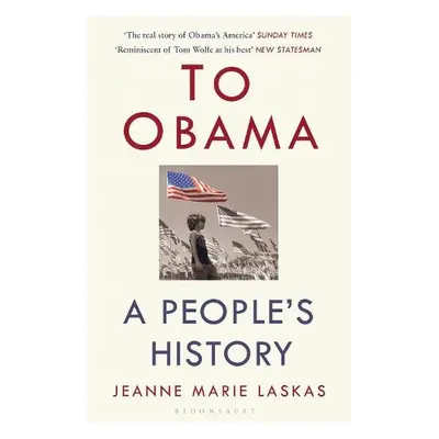 To Obama - Laskas, Jeanne Marie