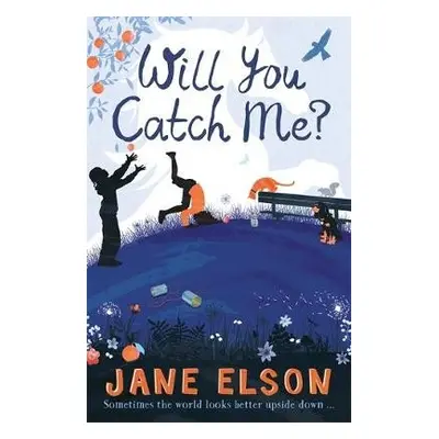 Will You Catch Me? - Elson, Jane