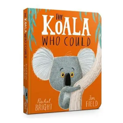 The Koala Who Could Board Book - Bright, Rachel