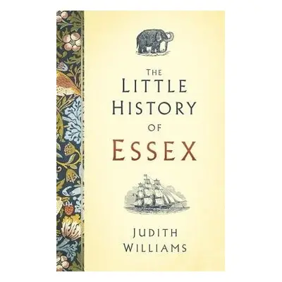 Little History of Essex - Williams, Judith