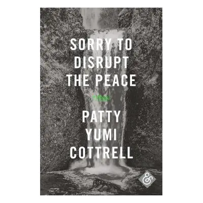 Sorry to Disrupt the Peace - Cottrell, Patrick