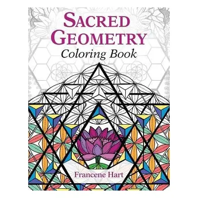 Sacred Geometry Coloring Book - Hart, Francene