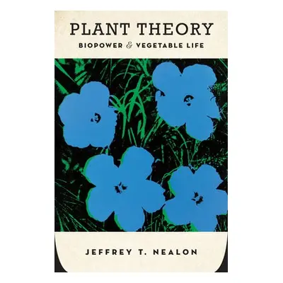 Plant Theory - Nealon, Jeffrey T.