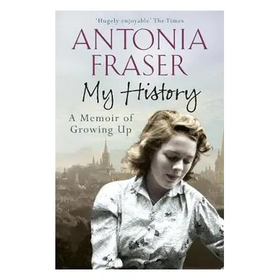 My History - Fraser, Lady Antonia