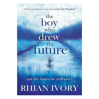 Boy Who Drew the Future - Ivory, Rhian