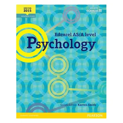 Edexcel AS/A Level Psychology Student Book + ActiveBook - Smith, Karren a Barkham, Elizabeth a C