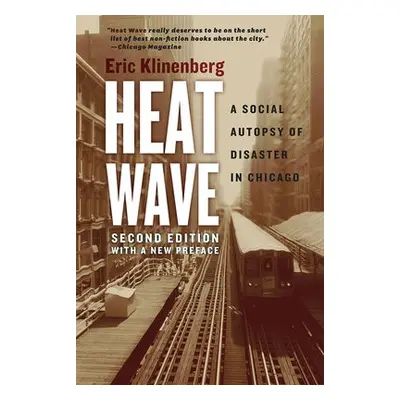 Heat Wave - Klinenberg, Eric (Northwestern University)