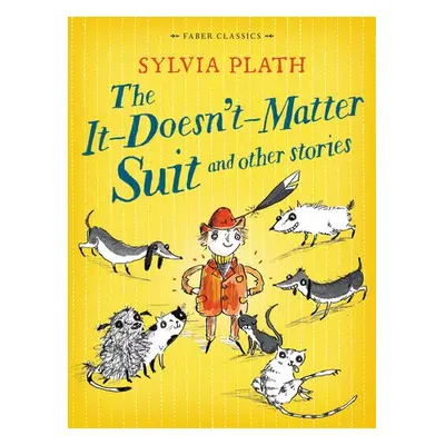 It Doesn't Matter Suit and Other Stories - Plath, Sylvia