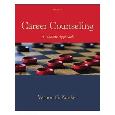 Career Counseling - Zunker, Vernon (Emeritus, Southwest Texas State University)