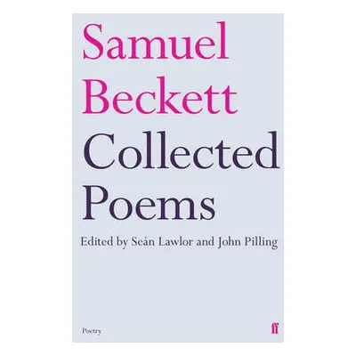 Collected Poems of Samuel Beckett - Beckett, Samuel