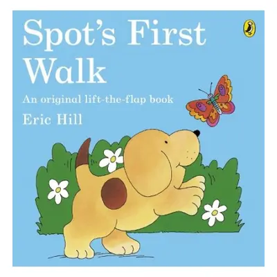 Spot's First Walk - Hill, Eric