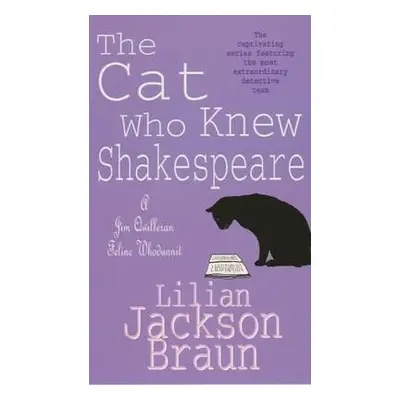 Cat Who Knew Shakespeare (The Cat Who… Mysteries, Book 7) - Braun, Lilian Jackson