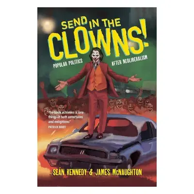 Clown for President! - Kennedy, Sen a McNaughton, James