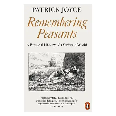 Remembering Peasants - Joyce, Patrick