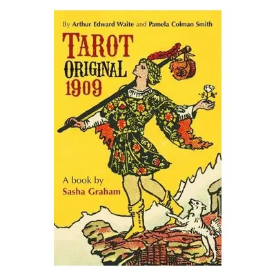 Tarot Original 1909 - Guidebook - Graham, Sasha (Sasha Graham) a Waite, A. E. (A. E. Waite)