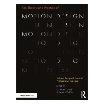 Theory and Practice of Motion Design