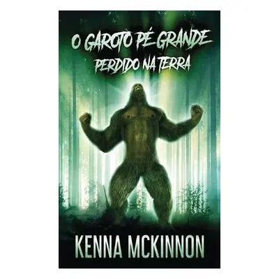 O Garoto Pe Grande - Perdido Na Terra - McKinnon, Kenna