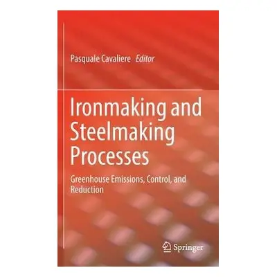 Ironmaking and Steelmaking Processes