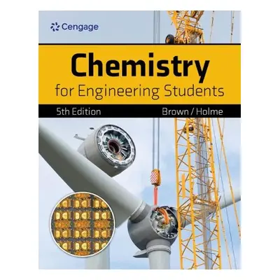 Chemistry for Engineering Students - Brown, Lawrence (Texas A a M University) a Holme, Tom (Iowa