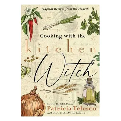 Cooking with the Kitchen Witch - Telesco, Patricia