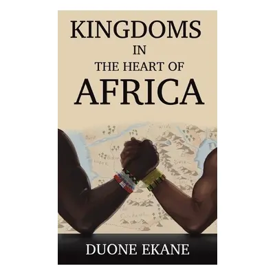 Kingdoms in the Heart of Africa - Ekane, Duone