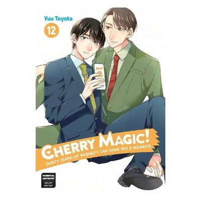 Cherry Magic! Thirty Years of Virginity Can Make You a Wizard? 12 - Toyota, Yuu