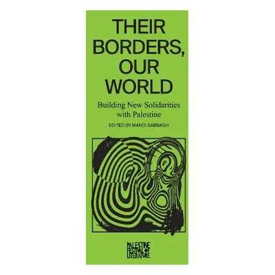 Their Borders, Our World