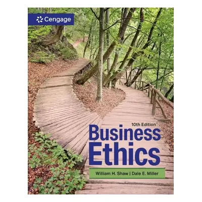 Business Ethics - Shaw, William (San Jose State University) a Miller, Dale (Old Dominion Univers