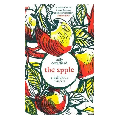 Apple: A Delicious History - Coulthard, Sally