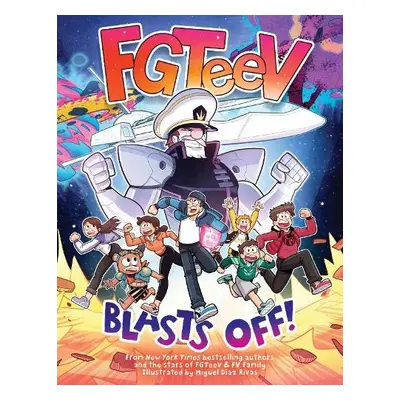 FGTeeV: Blasts Off! - FGTeeV