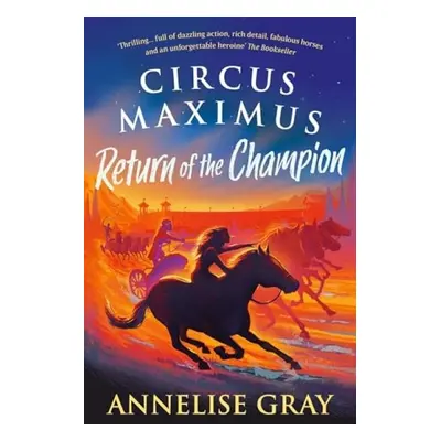 Circus Maximus: Return of the Champion - Gray, Annelise