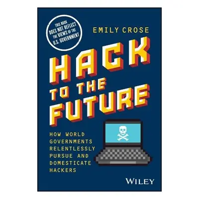 Hack to The Future - Crose, Emily