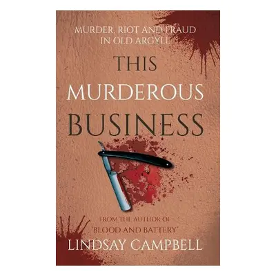 This Murderous Business - Campbell, Lindsay