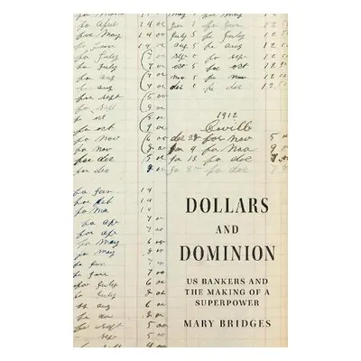 Dollars and Dominion - Bridges, Professor Mary