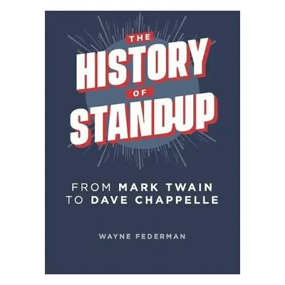 History of Stand-Up - Federman, Wayne