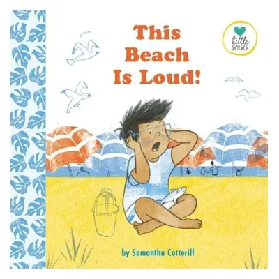 This Beach is Loud! - Cotterill , Samantha