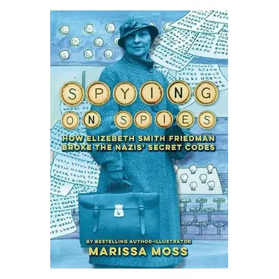 Spying on Spies - Moss, Marissa