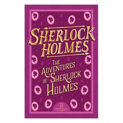 Sherlock Holmes: The Adventures of Sherlock Holmes - Conan Doyle, Sir Arthur