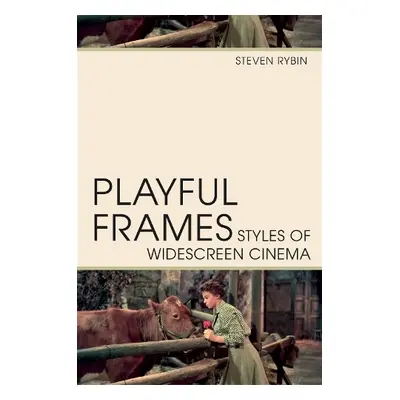 Playful Frames - Rybin, Steven