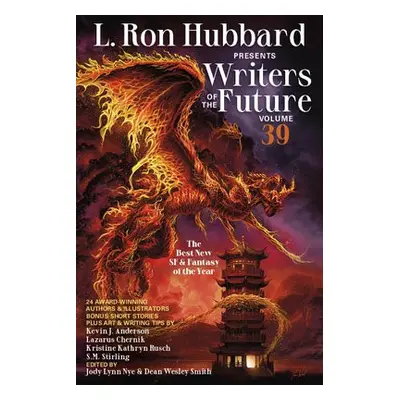 L. Ron Hubbard Presents Writers of the Future Volume 39 - J. Anderson, Kevin