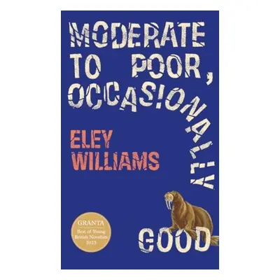 Moderate to Poor, Occasionally Good - Williams, Eley